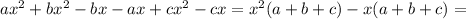 ax^{2}+bx^{2}-bx-ax+cx^{2}-cx=x^{2}(a+b+c)-x(a+b+c)=