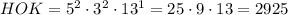 HOK=5^2\cdot3^2\cdot13^1=25\cdot9\cdot13=2925