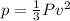 p=\frac{1}{3}Pv^2