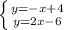 \left \{ {{y=-x+4} \atop {y=2x-6}} \right.