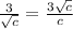 \frac{3}{\sqrt{c}}=\frac{3\sqrt{c}}{c}