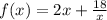 f(x)=2x+\frac{18}x