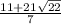 \frac{11+21\sqrt{22}}{7}