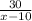 \frac{30}{x-10}