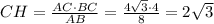 CH=\frac{AC\cdot BC}{AB}=\frac{4\sqrt3\cdot4}8=2\sqrt3