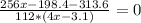 \frac{256x-198.4-313.6}{112*(4x-3.1)}=0