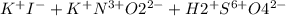 K^{+} I^{-} + K^{+}N^{3+}O2^{2-} + H2^{+}S^{6+}O4^{2-}