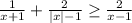 \frac{1}{x+1} + \frac{2}{|x|-1} \geq \frac{2}{x-1}