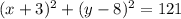 (x+3)^{2}+(y -8)^{2}=121