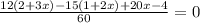 \frac{12(2+3x)-15(1+2x)+20x-4}{60}=0 