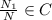 \frac{N_{1}}{N} \in C