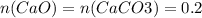 n(CaO)=n(CaCO3)=0.2