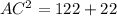 AC^2=122+22