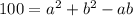 100=a^2+b^2-ab