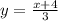 y=\frac{x+4}{3}