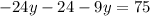 -24y-24-9y=75