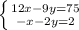 \left\{{12x-9y=75}\atop{-x-2y=2}\right.