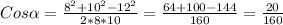 Cos\alpha=\frac{8^{2}+10^{2}-12^{2}}{2*8*10}=\frac{64+100-144}{160}=\frac{20}{160}