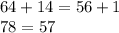 64+14=56+1\\78=57