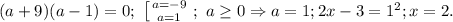 (a+9)(a-1)=0;\ \left [ {{a=-9} \atop {a=1}} \right.;\ a\ge 0\Rightarrow a=1; 2x-3=1^2; x=2.