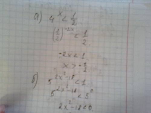 :1)4^x< 1/2 2) 5^(2x^2-18)< 1 3) (7/9)^2x^2-3x больше или равно 9/7