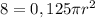 8 = 0,125\pi r^{2}