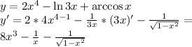 y=2x^4-\ln{3x}+\arccos{x}\\y'=2*4x^{4-1}-\frac{1}{3x}*(3x)'-\frac{1}{\sqrt{1-x^2}}=\\8x^3-\frac{1}{x}-\frac{1}{\sqrt{1-x^2}}