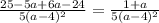 \frac{25-5a+6a-24}{5(a-4)^{2}} = \frac{1+a}{5(a-4)^{2}}