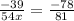 \frac{-39}{54x}=\frac{-78}{81}