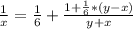 \frac{1}{x}=\frac{1}{6}+\frac{1+\frac{1}{6}*(y-x)}{y+x}