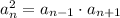 a_n^2=a_{n-1}\cdot a_{n+1}