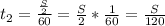 &#10;t_{2} = \frac{ \frac{S}{2} }{60}= \frac{S}{2}* \frac{1}{60} = \frac{S}{120}&#10;