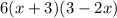 6(x+3)(3-2x)