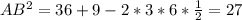 AB^2=36+9-2*3*6*\frac{1}{2}=27