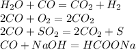 H_2O+CO=CO_2+H_2\\2CO+O_2=2CO_2\\2CO+SO_2=2CO_2+S\\CO+NaOH=HCOONa