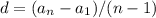 d = (a_{n} - a_{1})/(n-1)