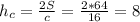 h_c=\frac{2S}{c}=\frac{2*64}{16}=8