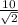 \frac{10}{\sqrt{2}}