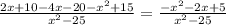 \frac{2x+10-4x-20-x^2+15}{x^2-25} = \frac{-x^2-2x+5}{x^2-25}