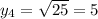 y_4=\sqrt{25}=5