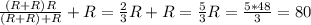 \frac{(R+R)R}{(R+R)+R} +R = \frac{2}{3}R + R = \frac{5}{3}R = \frac{5*48}{3} = 80