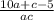 \frac{10a+c-5}{ac}