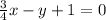 \frac{3}{4}x-y+1=0