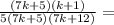 \frac{(7k+5)(k+1)}{5(7k+5)(7k+12)}=