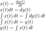 x(t)=\frac{dy(t)}{dt} \\ x(t)dt=dy(t) \\ \int{x(t)}\, dt=\int{dy(t)}\, dt \\ \int{x(t)}\, dt=y(t) \\y(t)=\int{x(t)}\, dt