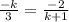 \frac{-k}{3} = \frac{-2}{k+1}