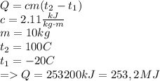 Q = cm(t_{2} - t_{1})\\ c = 2.11 \frac{kJ}{kg\cdot m} \\ m = 10 kg\\ t_{2} = 100 C\\ t_{1} = -20 C\\ = Q = 253200 kJ = 253,2 MJ