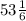 53\frac{1}{6}