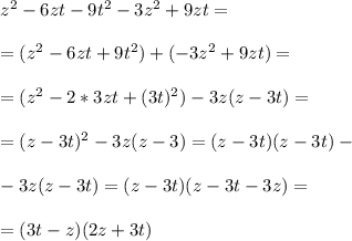 z^2-6zt-9t^2-3z^2+9zt=\\\\=(z^2-6zt+9t^2)+(-3z^2+9zt)=\\\\=(z^2-2*3zt+(3t)^2)-3z(z-3t)=\\\\=(z-3t)^2-3z(z-3)=(z-3t)(z-3t)-\\\\-3z(z-3t)=(z-3t)(z-3t-3z)=\\\\=(3t-z)(2z+3t)