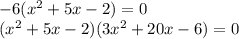 -6(x^2+5x-2)=0\\(x^2+5x-2)(3x^2+20x-6)=0